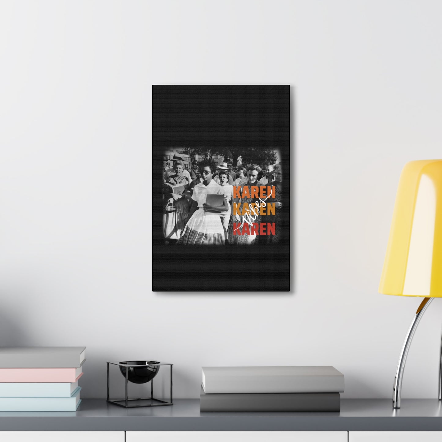 "Karen Vibes" School Integration Canvas Gallery Wrap