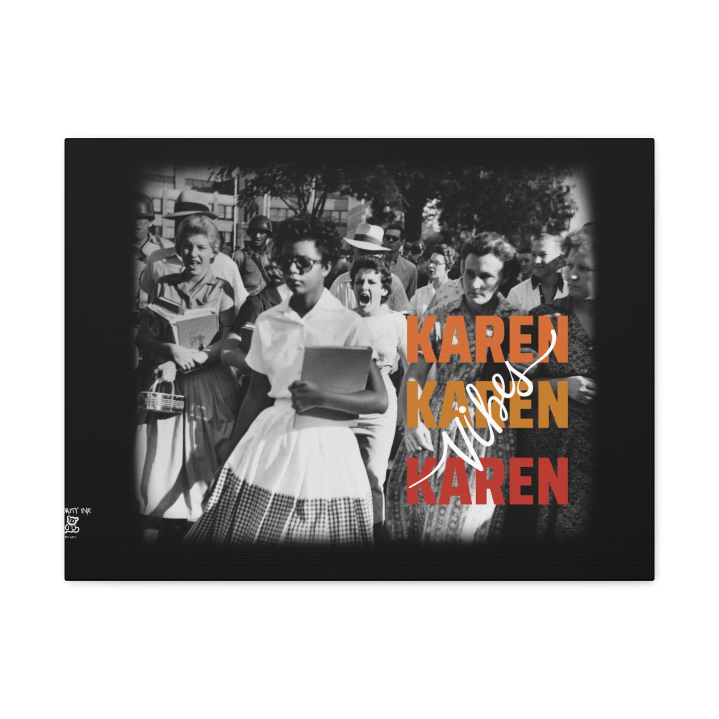 "Karen Vibes" School Integration Canvas Gallery Wrap