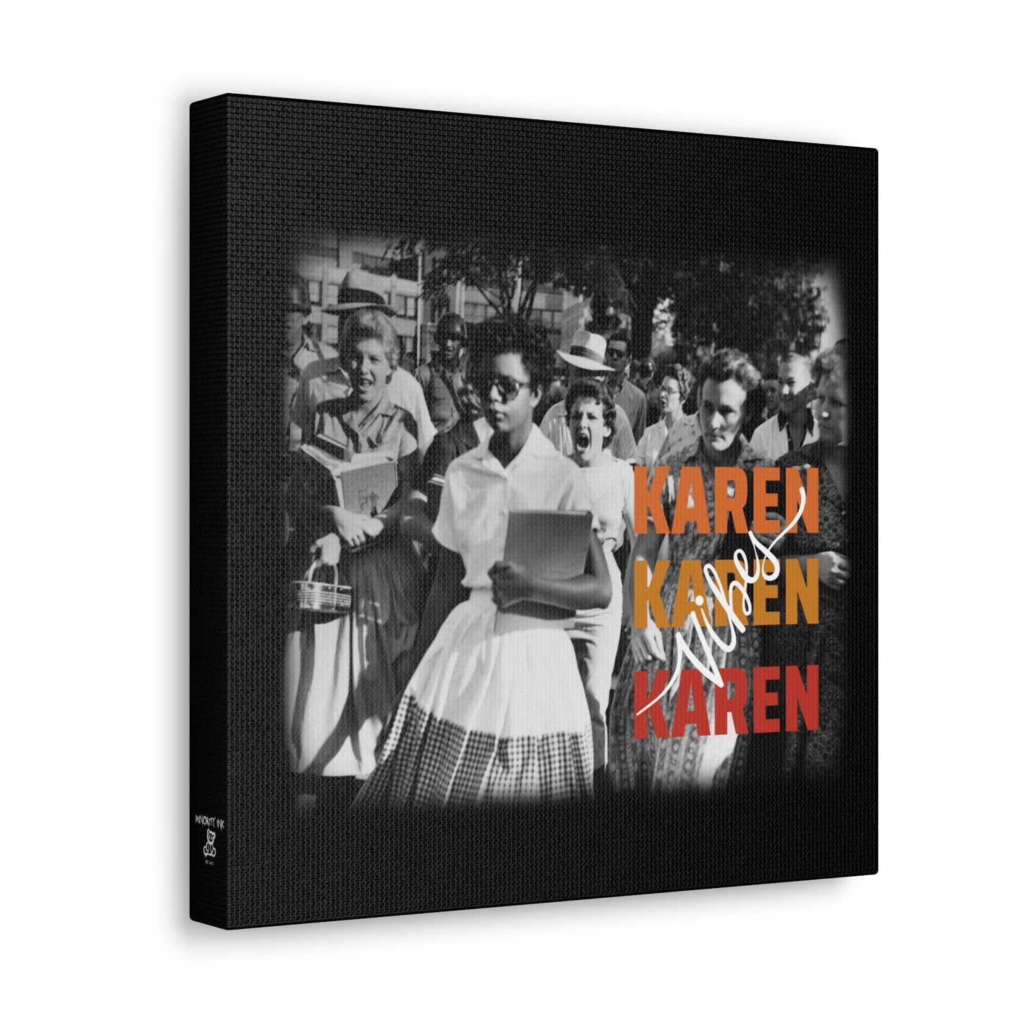 "Karen Vibes" School Integration Canvas Gallery Wrap