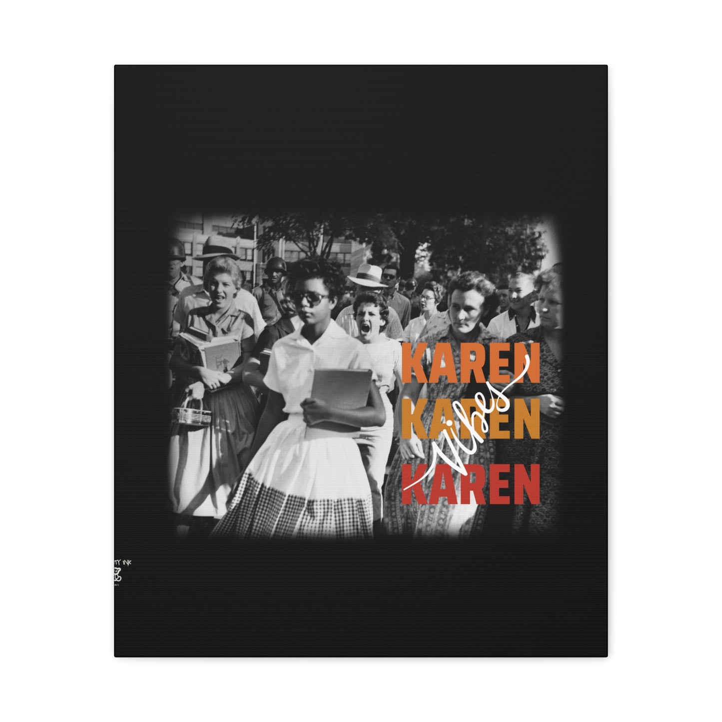 "Karen Vibes" School Integration Canvas Gallery Wrap