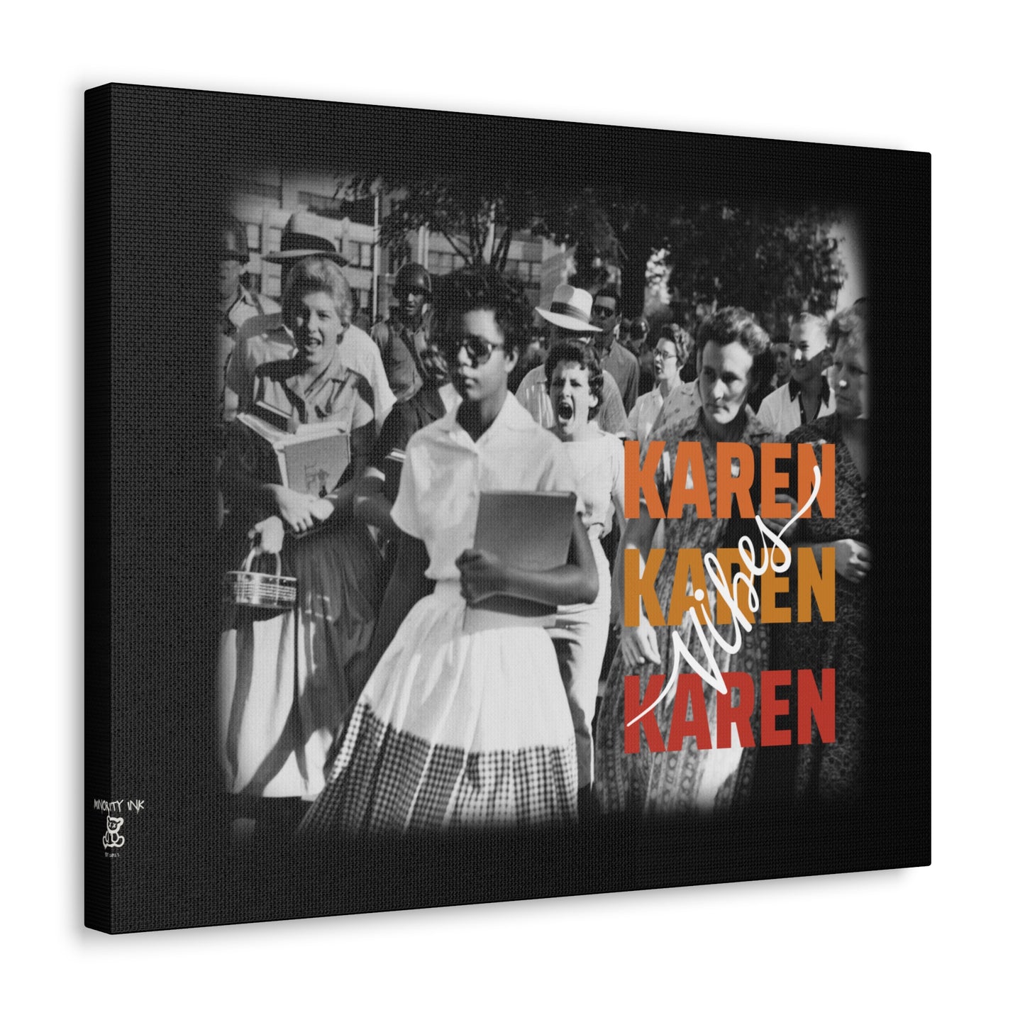 "Karen Vibes" School Integration Canvas Gallery Wrap