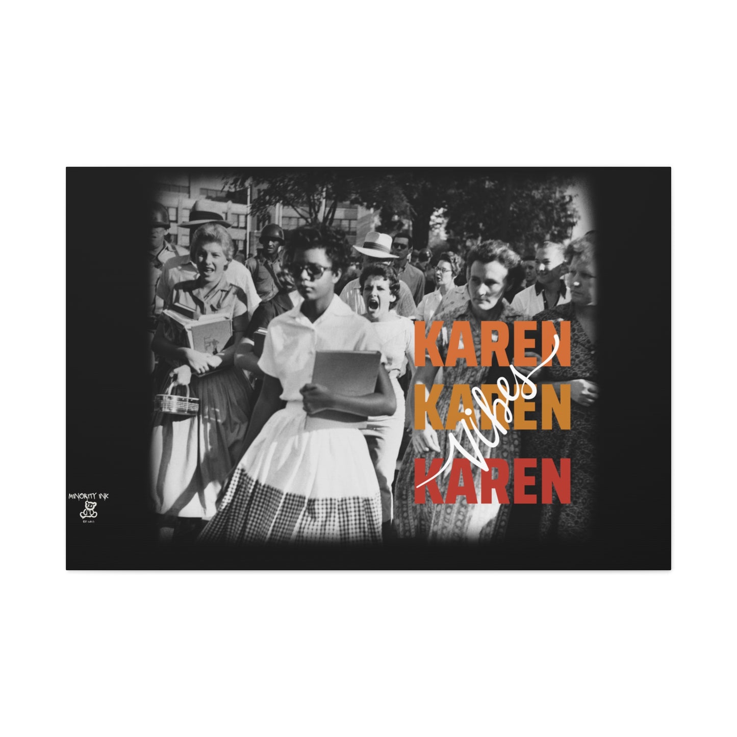 "Karen Vibes" School Integration Canvas Gallery Wrap