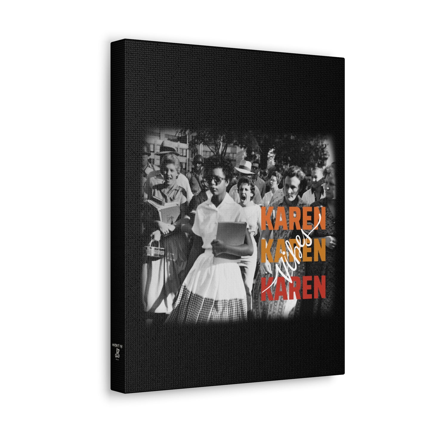 "Karen Vibes" School Integration Canvas Gallery Wrap