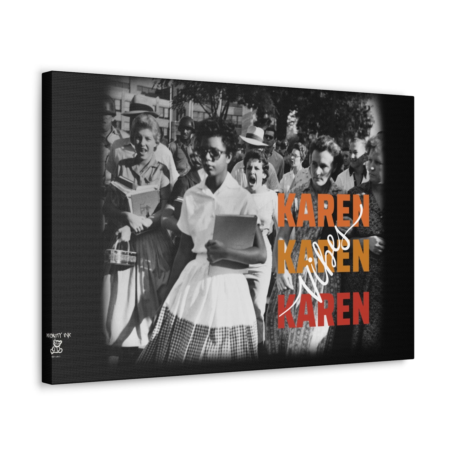 "Karen Vibes" School Integration Canvas Gallery Wrap