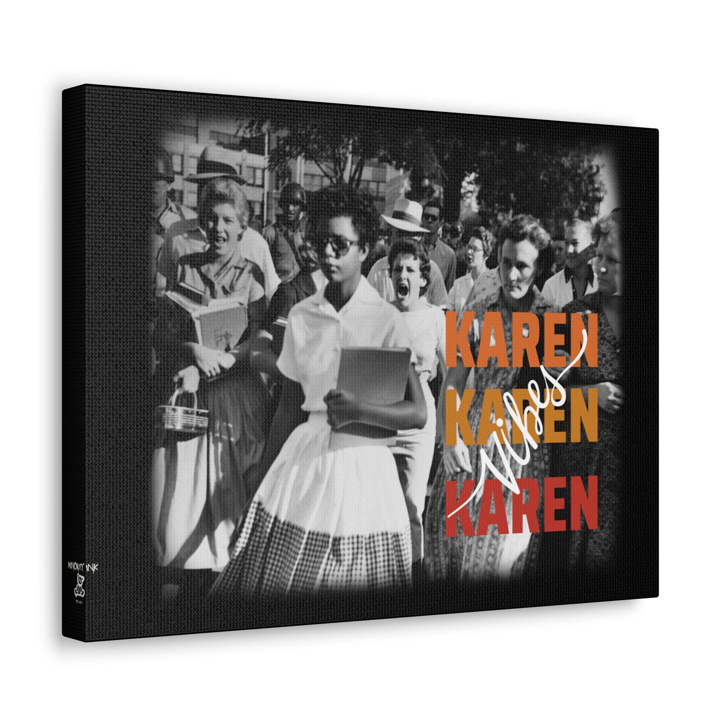 "Karen Vibes" School Integration Canvas Gallery Wrap