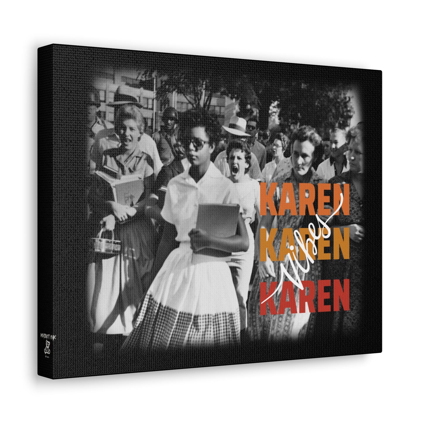 "Karen Vibes" School Integration Canvas Gallery Wrap