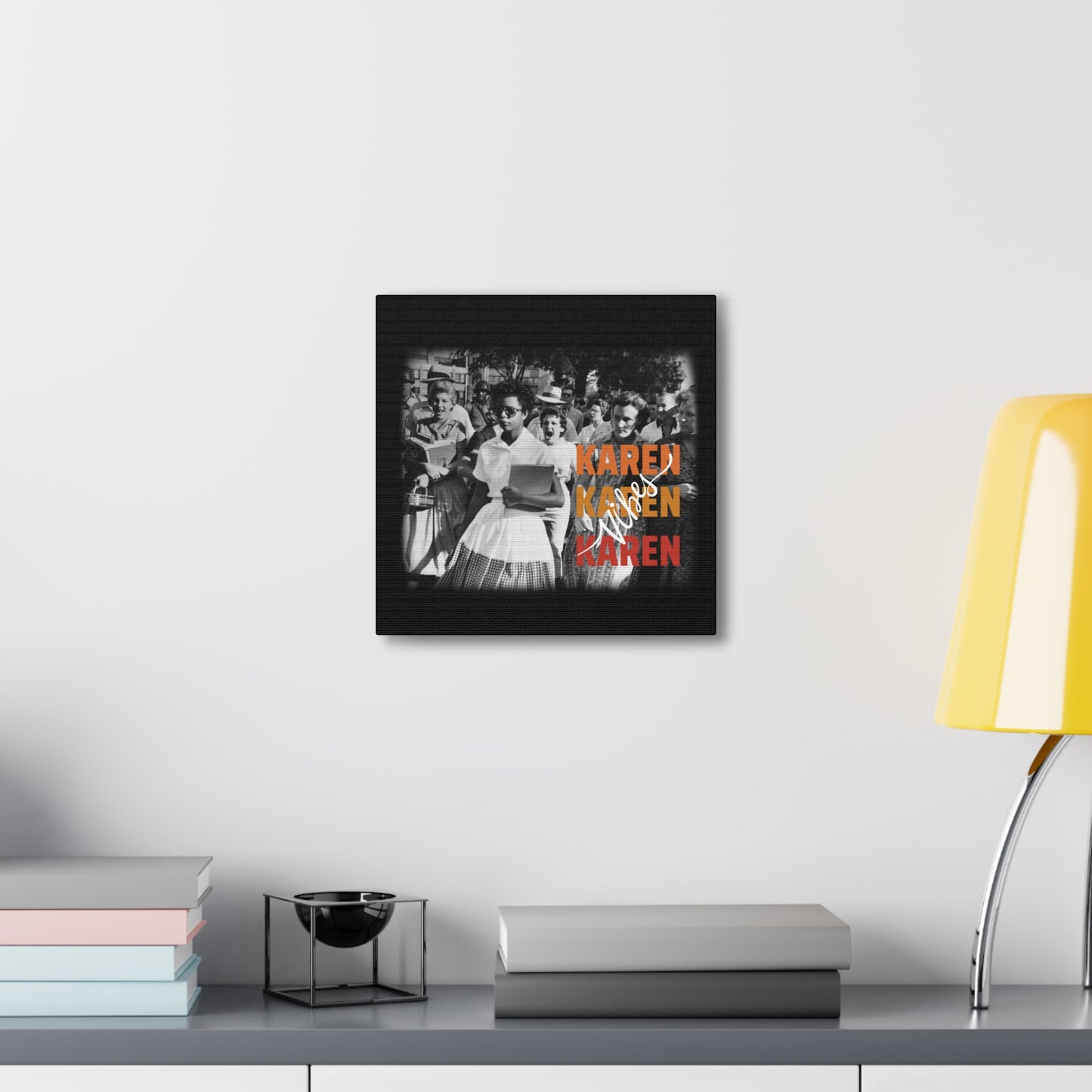 "Karen Vibes" School Integration Canvas Gallery Wrap