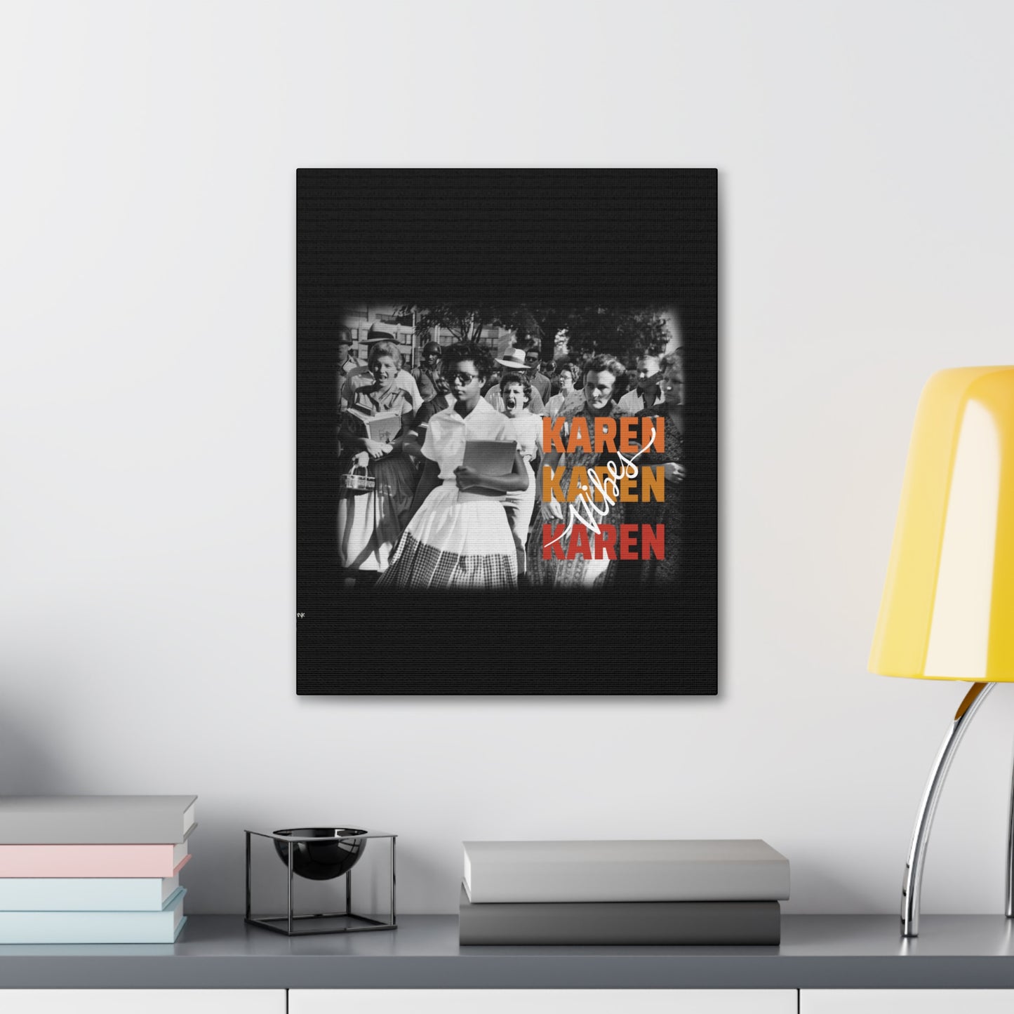 "Karen Vibes" School Integration Canvas Gallery Wrap