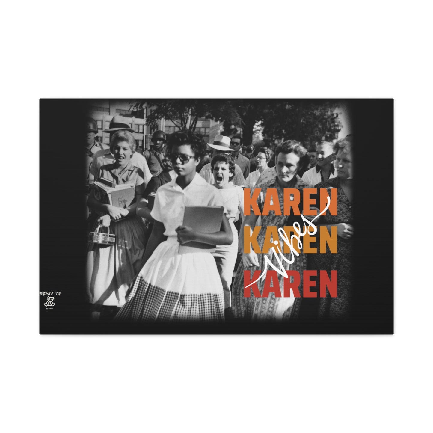 "Karen Vibes" School Integration Canvas Gallery Wrap