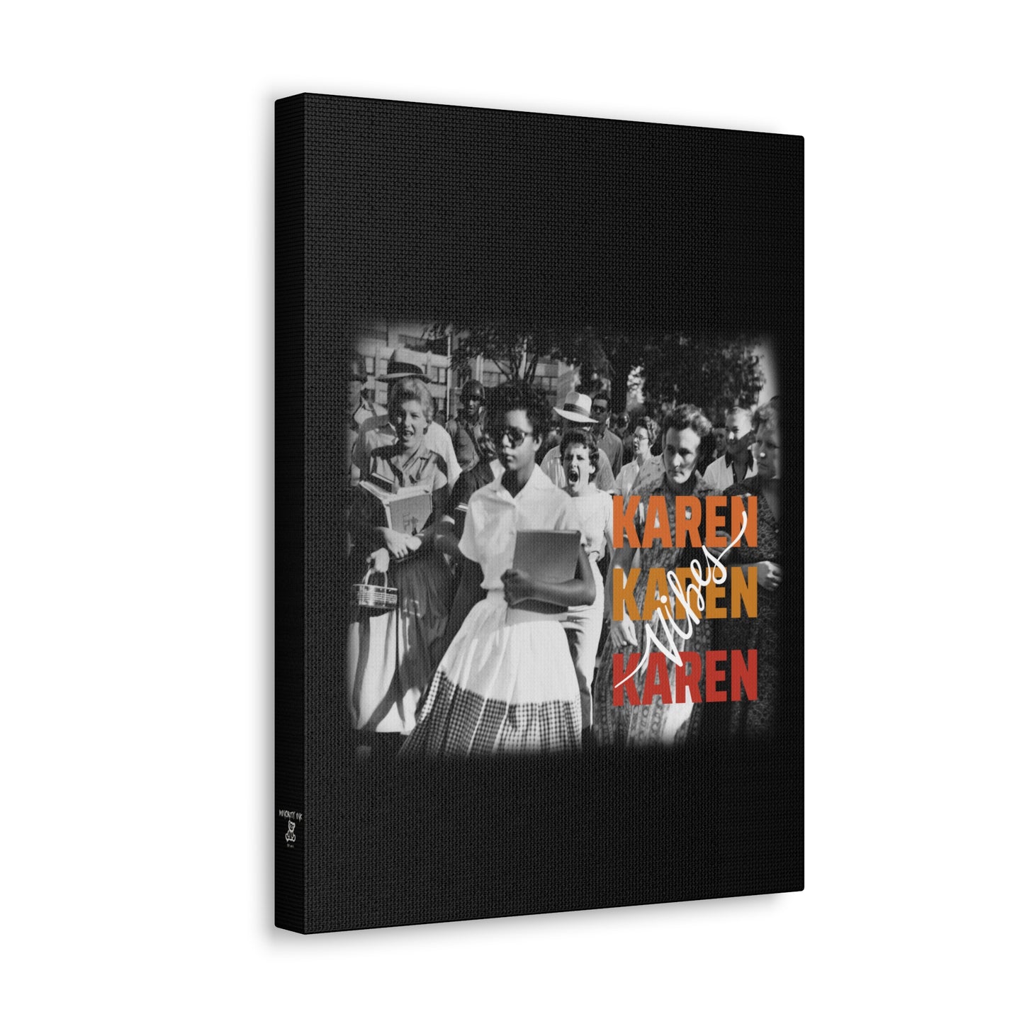 "Karen Vibes" School Integration Canvas Gallery Wrap