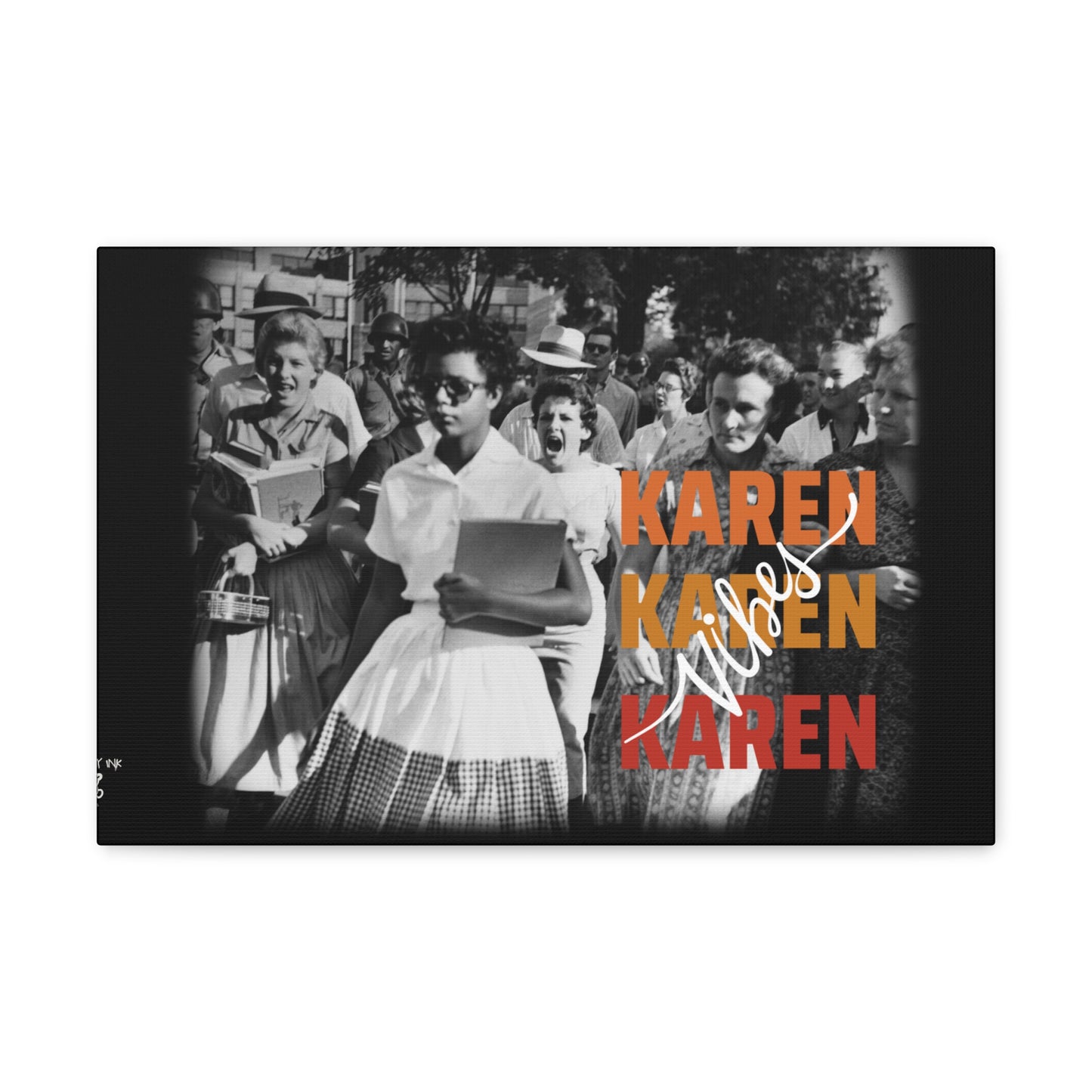 "Karen Vibes" School Integration Canvas Gallery Wrap