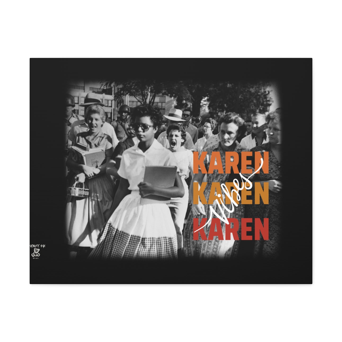 "Karen Vibes" School Integration Canvas Gallery Wrap