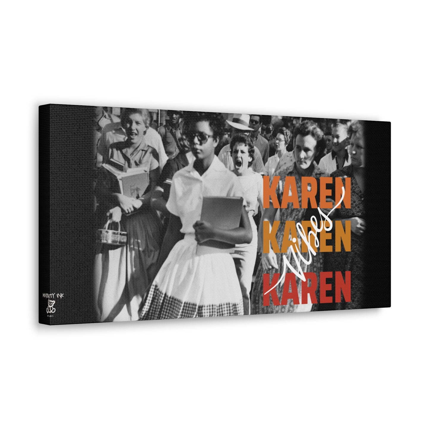 "Karen Vibes" School Integration Canvas Gallery Wrap