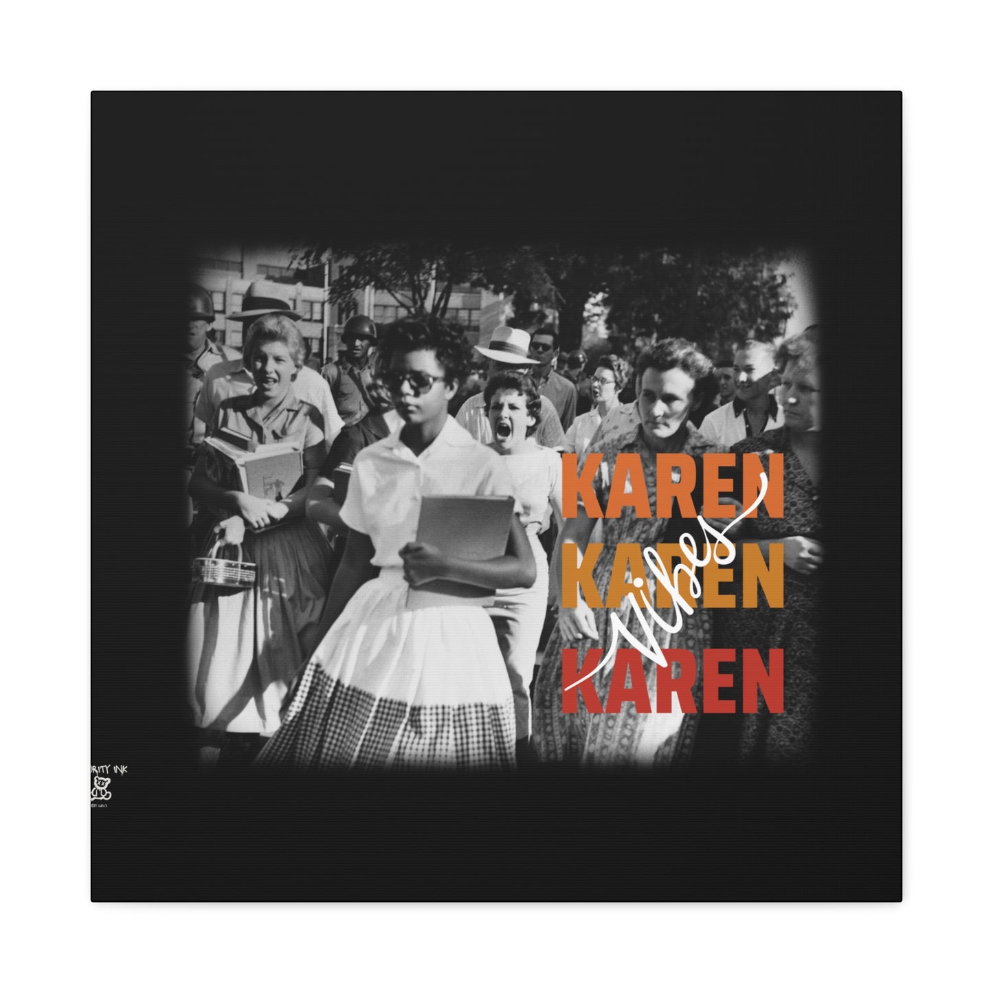"Karen Vibes" School Integration Canvas Gallery Wrap