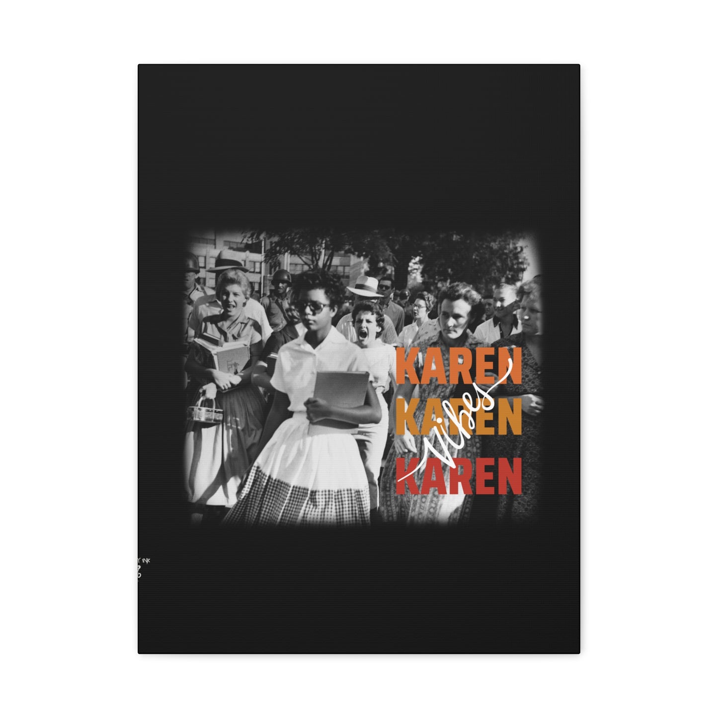 "Karen Vibes" School Integration Canvas Gallery Wrap
