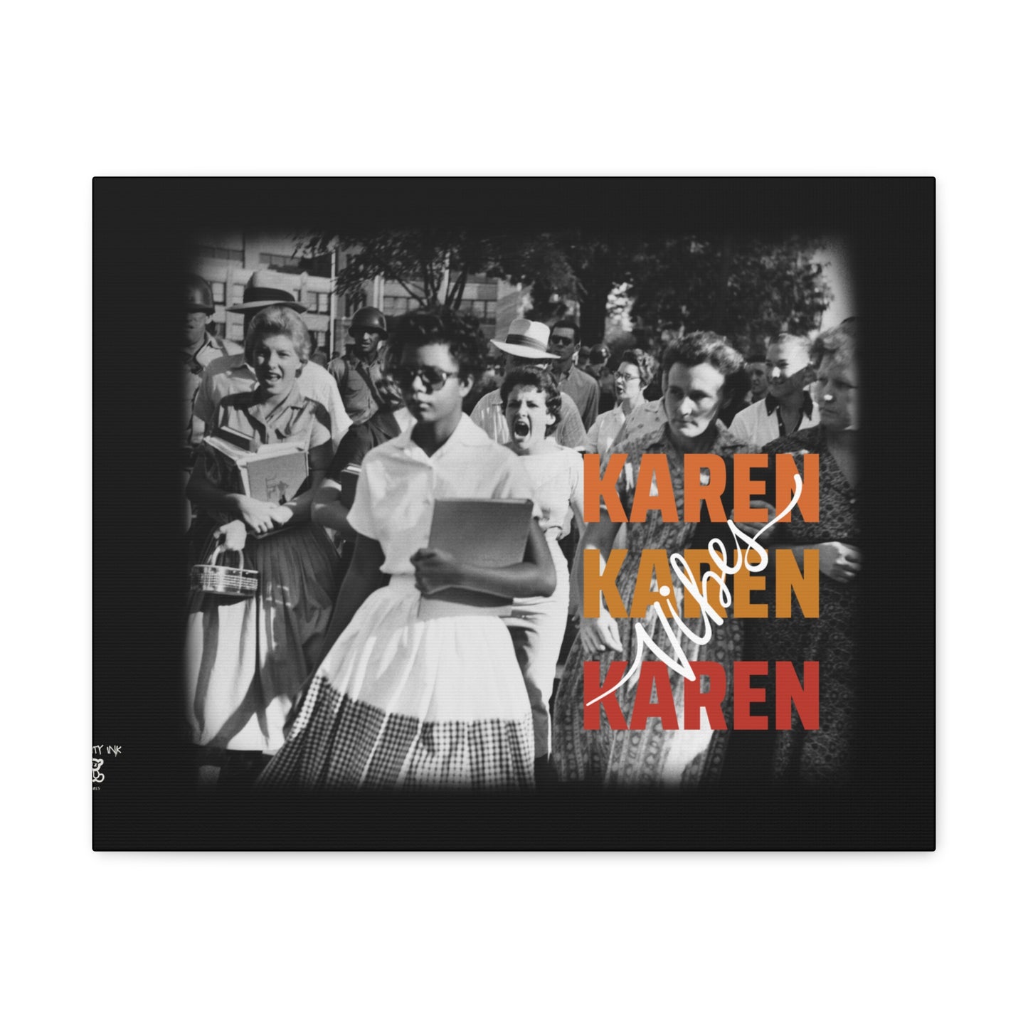"Karen Vibes" School Integration Canvas Gallery Wrap