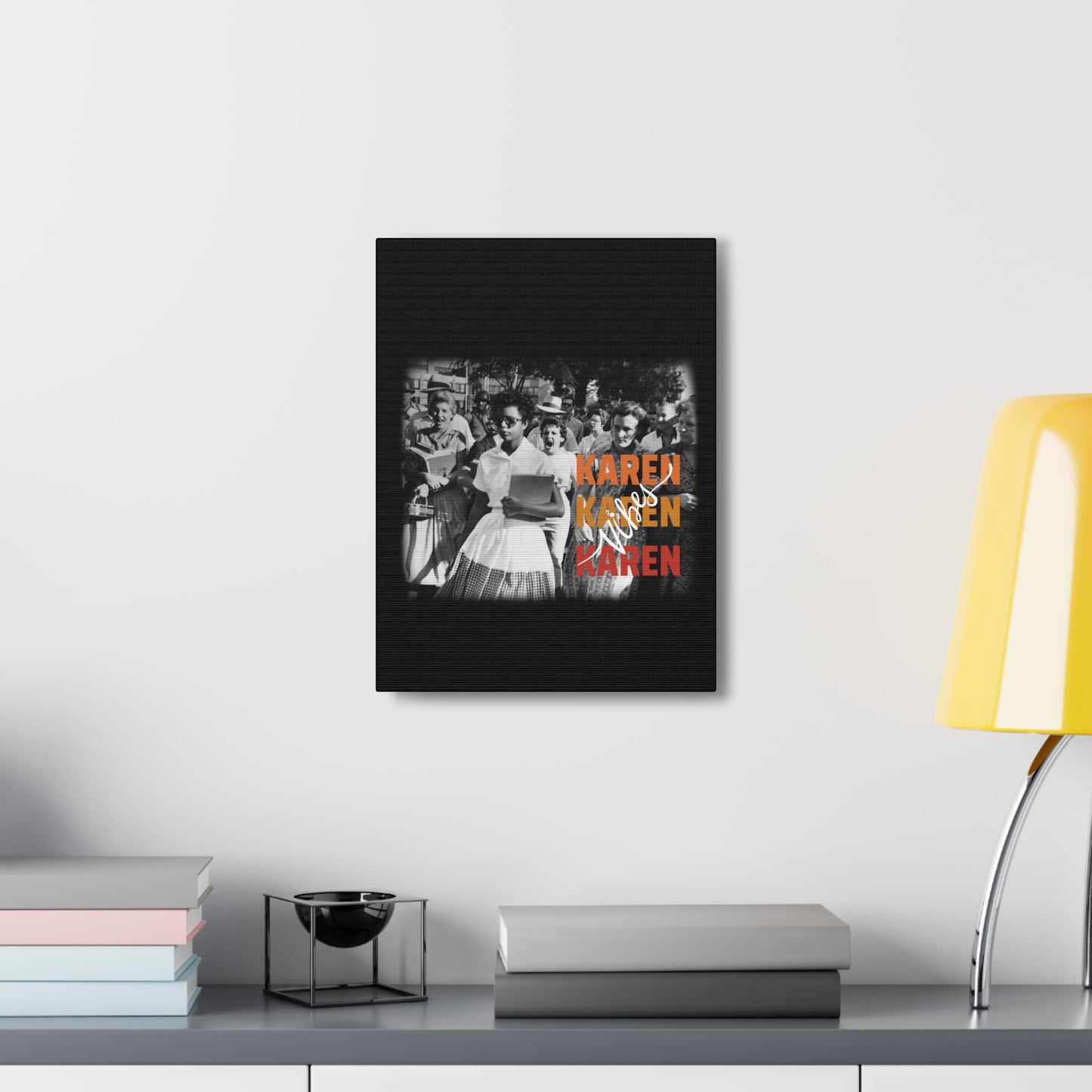 "Karen Vibes" School Integration Canvas Gallery Wrap