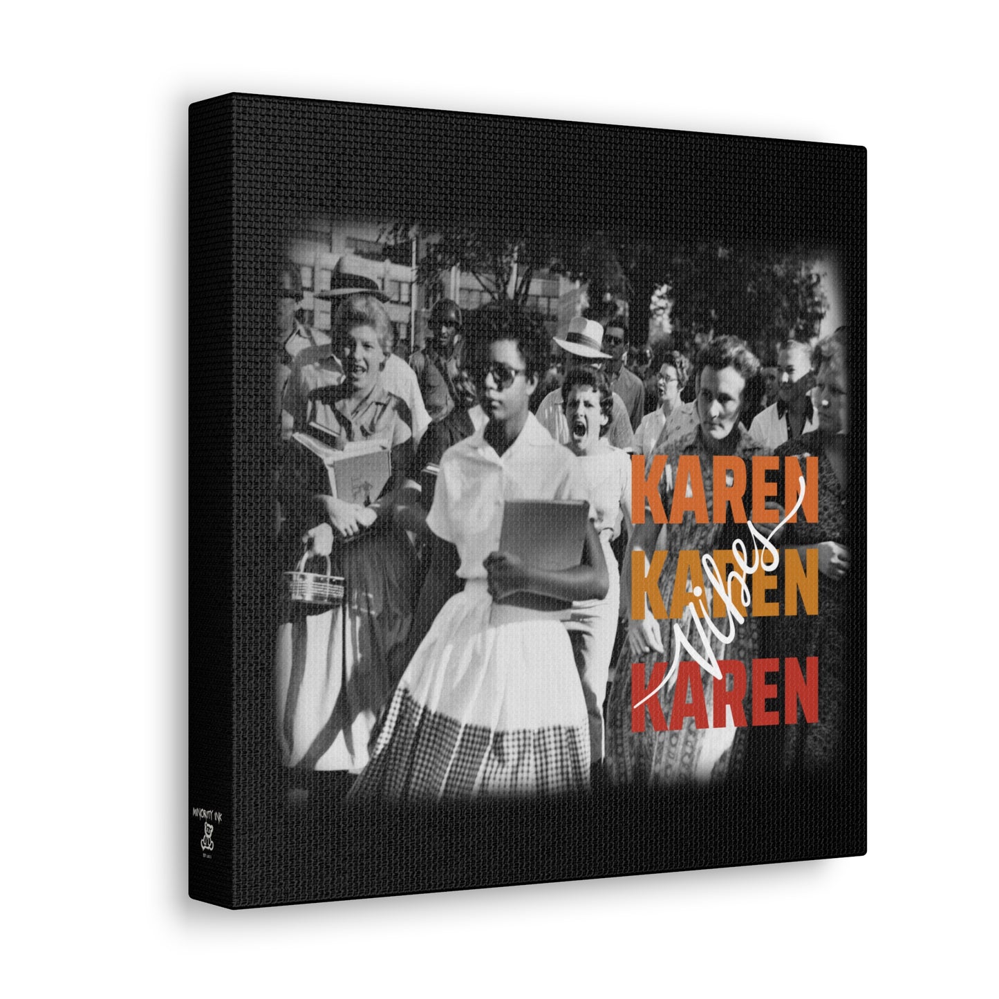 "Karen Vibes" School Integration Canvas Gallery Wrap