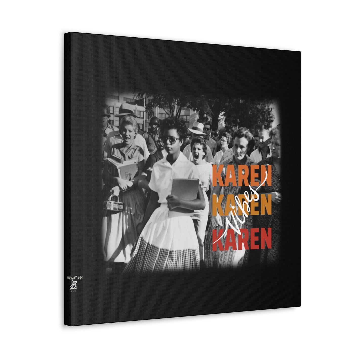 "Karen Vibes" School Integration Canvas Gallery Wrap