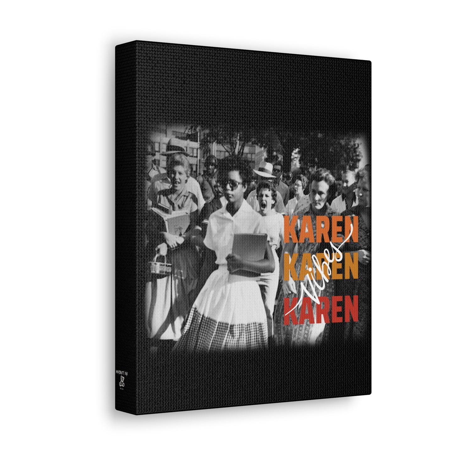 "Karen Vibes" School Integration Canvas Gallery Wrap