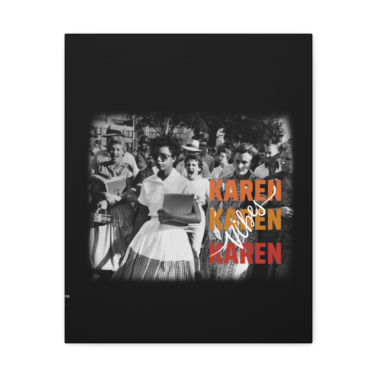 "Karen Vibes" School Integration Canvas Gallery Wrap