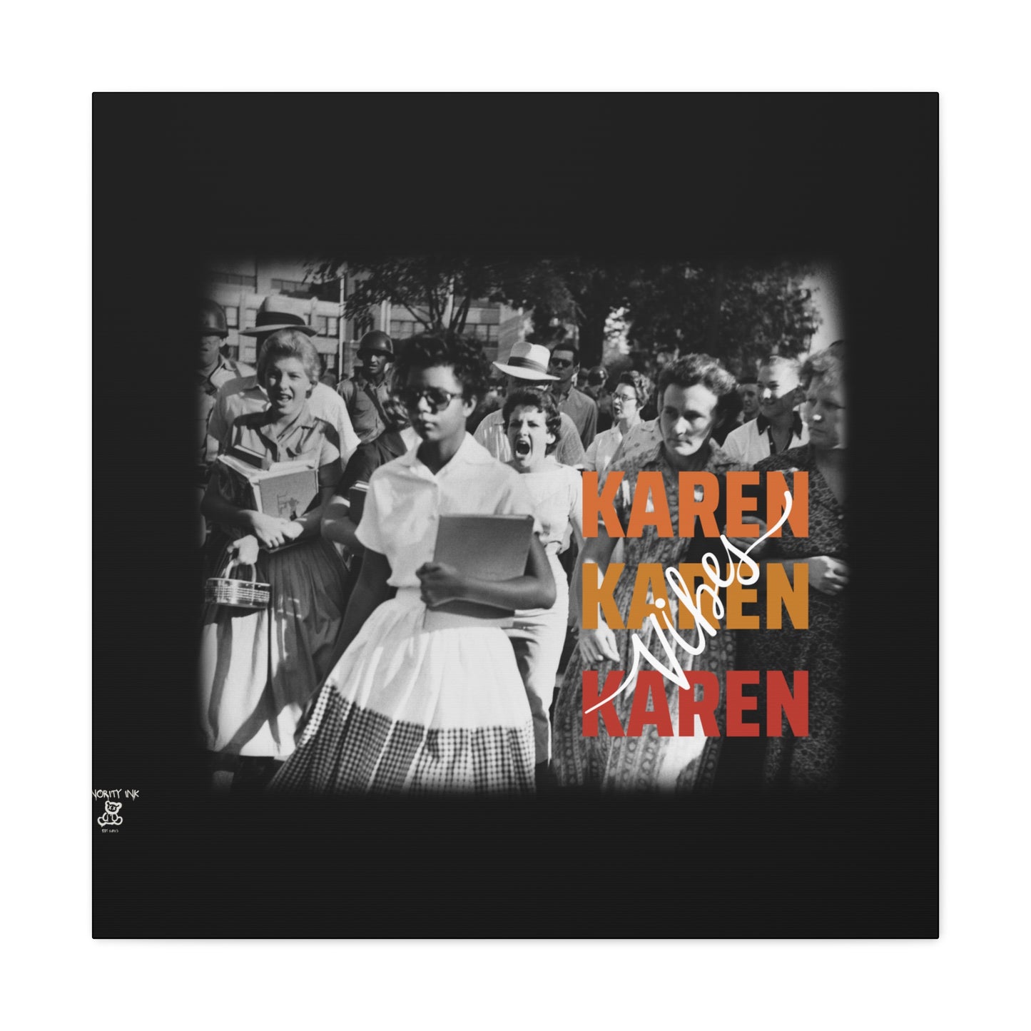"Karen Vibes" School Integration Canvas Gallery Wrap