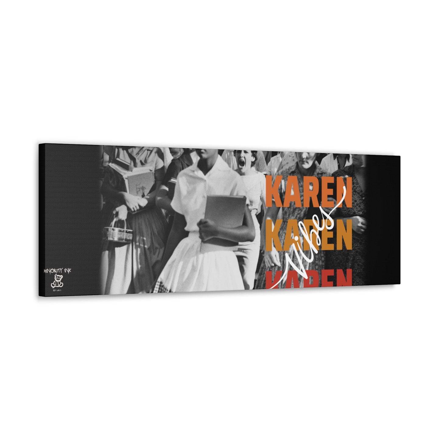 "Karen Vibes" School Integration Canvas Gallery Wrap