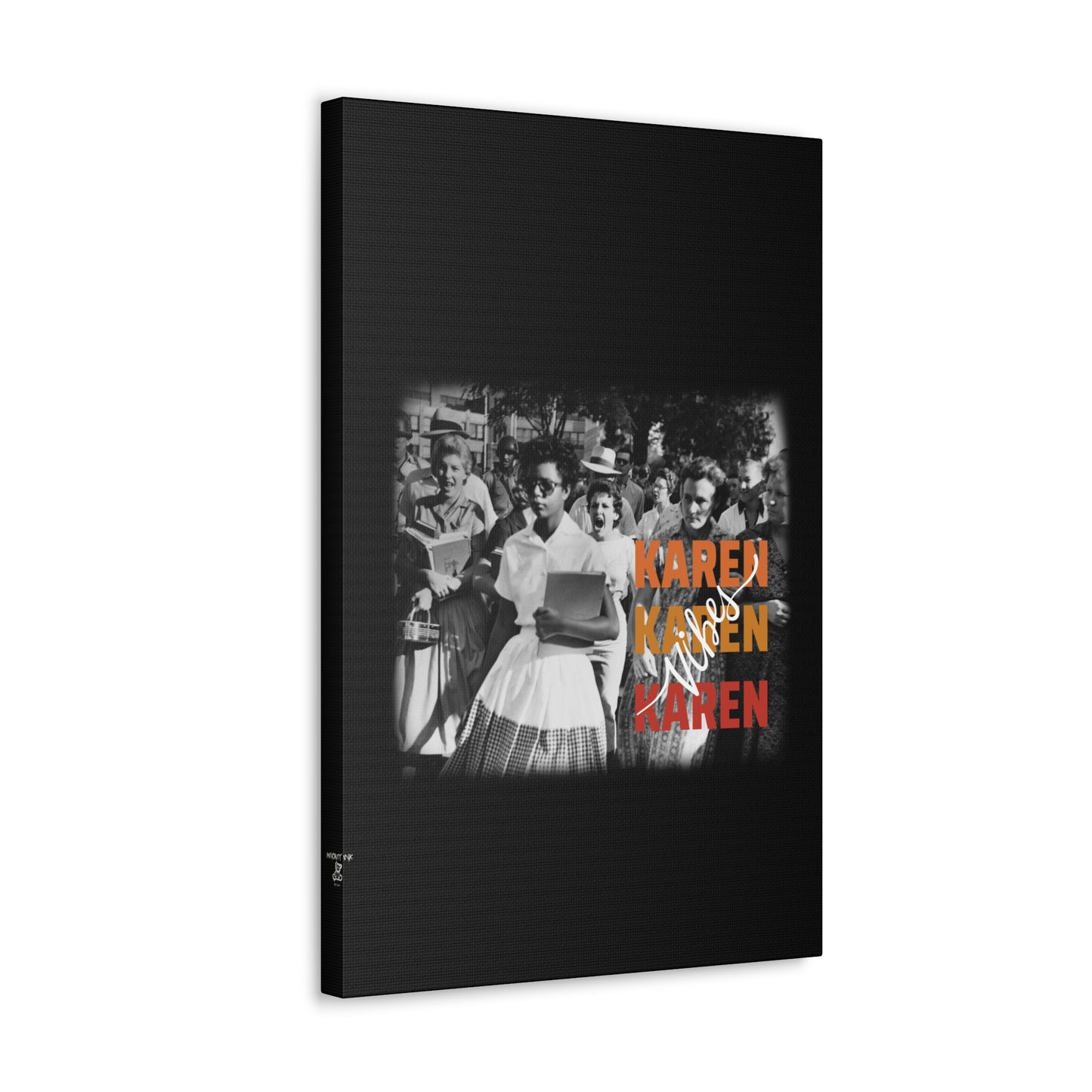 "Karen Vibes" School Integration Canvas Gallery Wrap