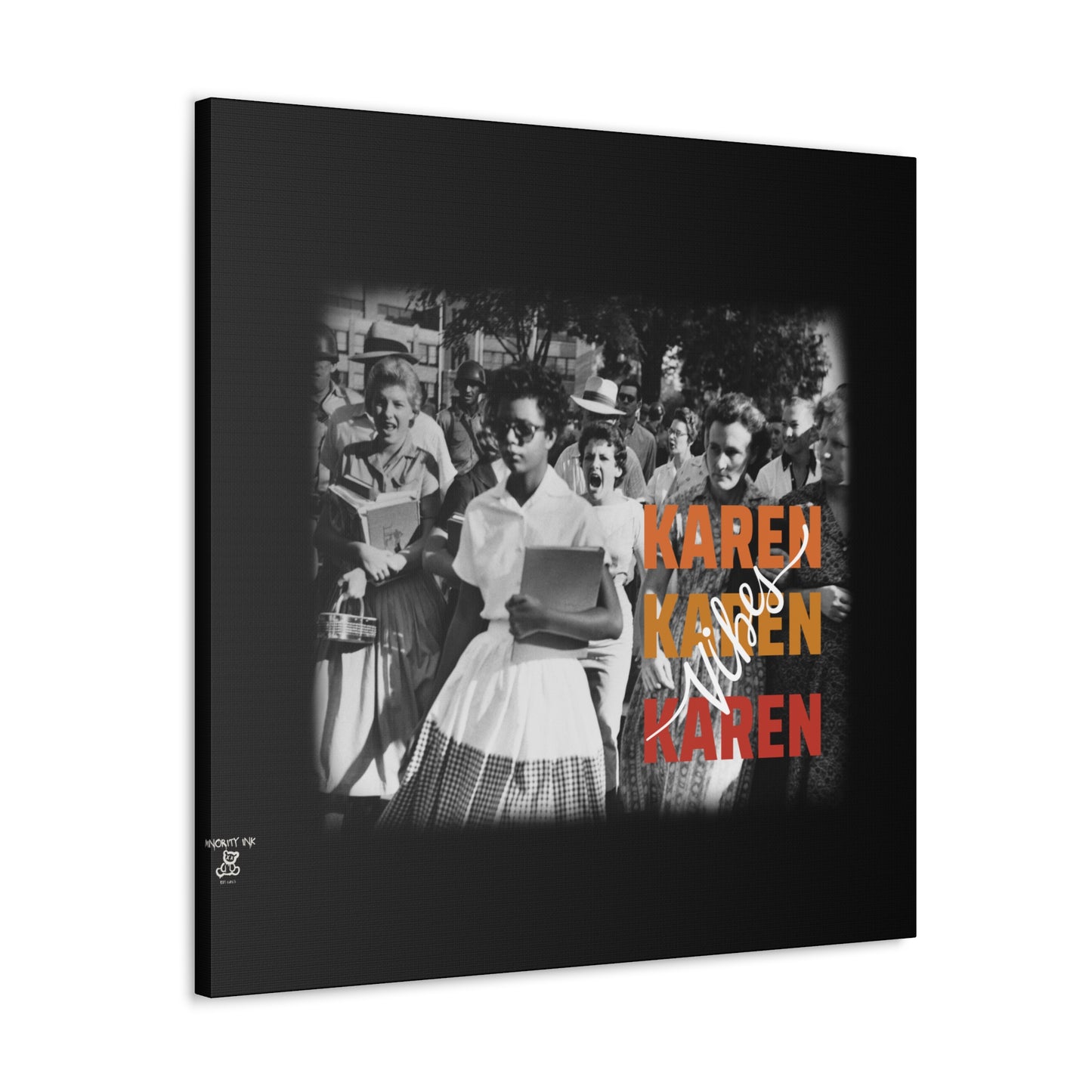 "Karen Vibes" School Integration Canvas Gallery Wrap