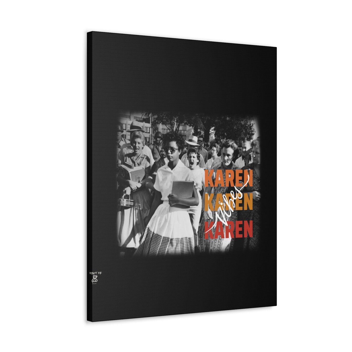 "Karen Vibes" School Integration Canvas Gallery Wrap