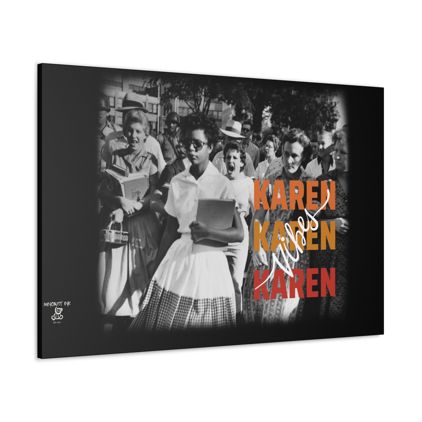 "Karen Vibes" School Integration Canvas Gallery Wrap