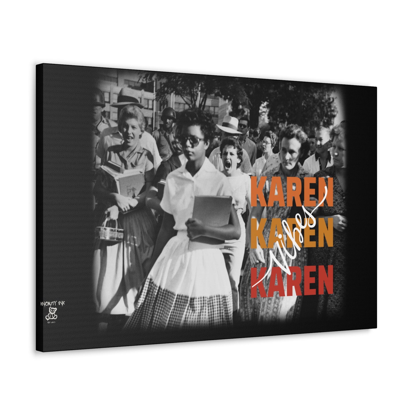 "Karen Vibes" School Integration Canvas Gallery Wrap