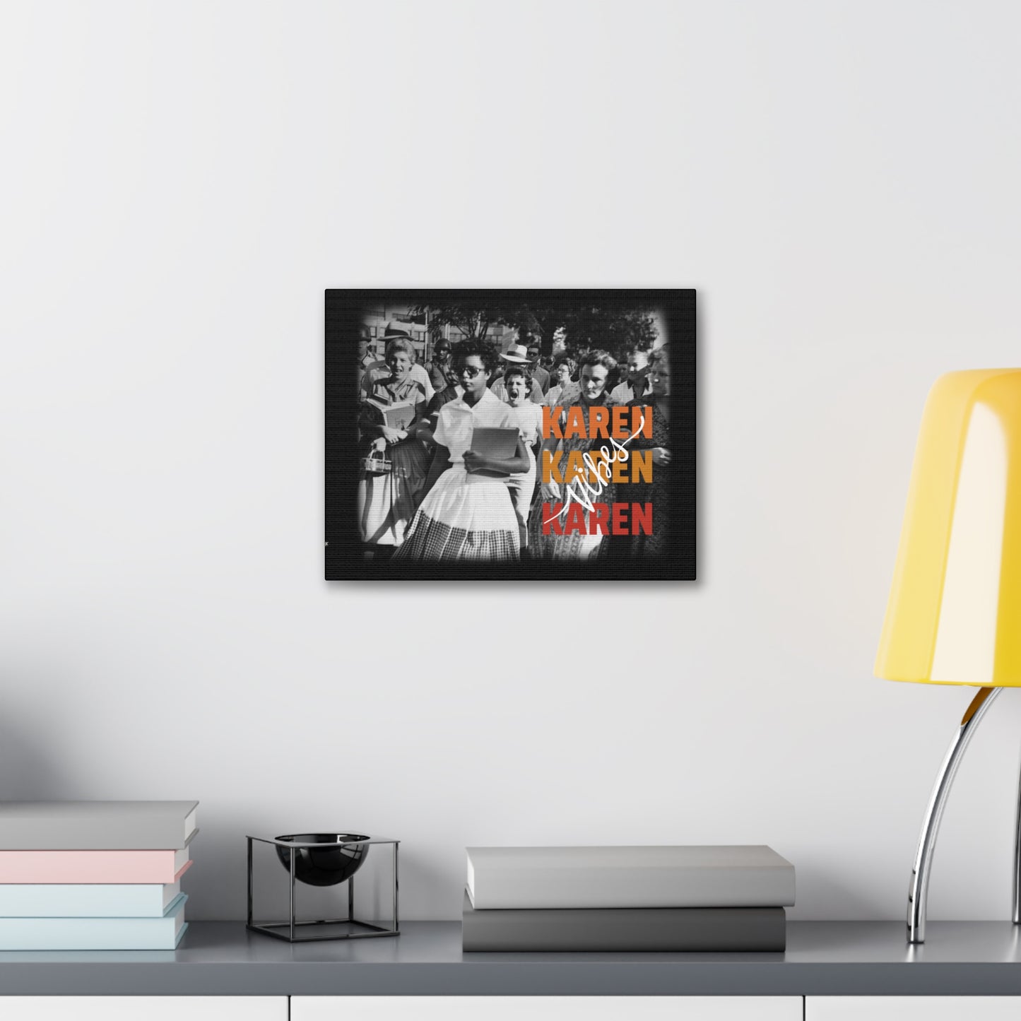 "Karen Vibes" School Integration Canvas Gallery Wrap