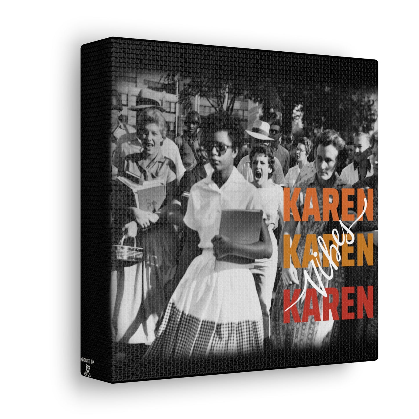 "Karen Vibes" School Integration Canvas Gallery Wrap