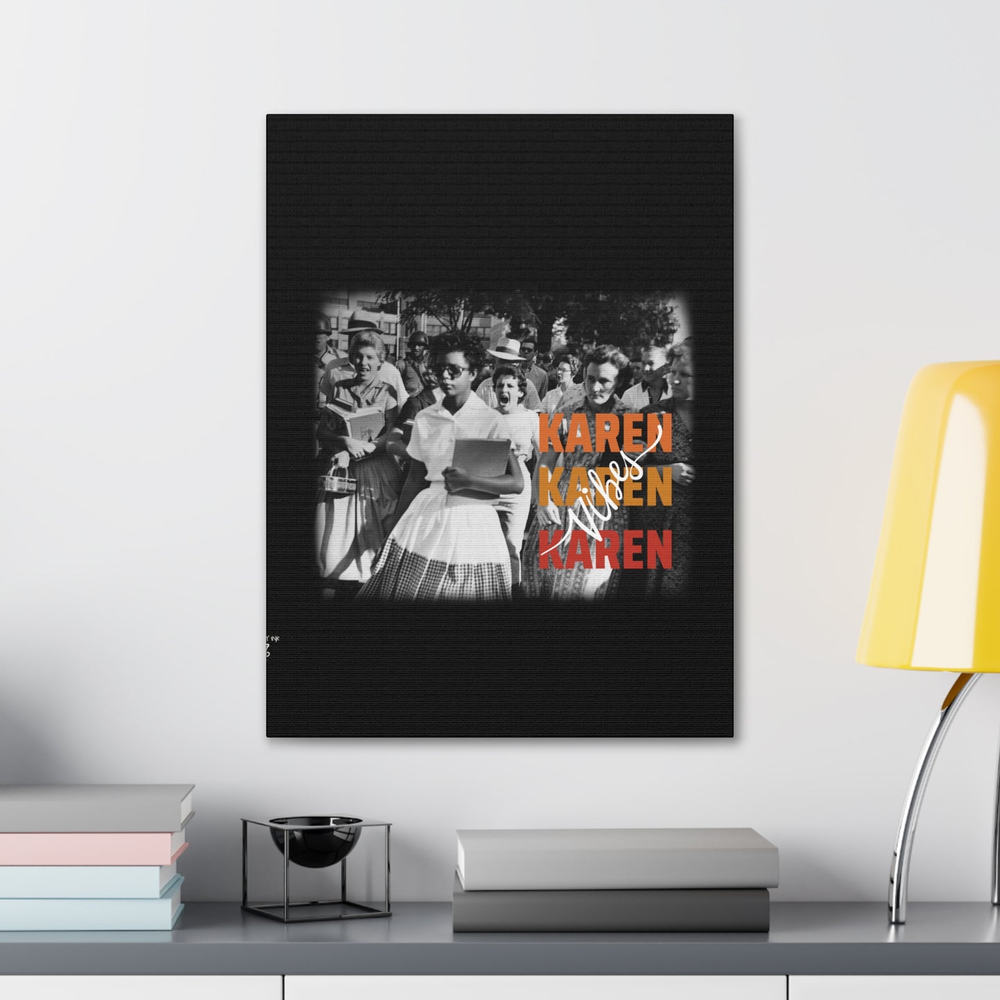 "Karen Vibes" School Integration Canvas Gallery Wrap