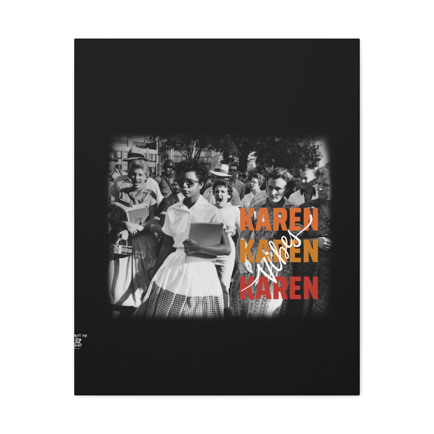 "Karen Vibes" School Integration Canvas Gallery Wrap