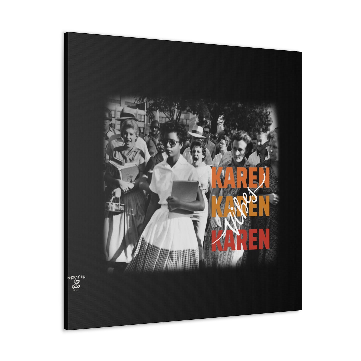 "Karen Vibes" School Integration Canvas Gallery Wrap