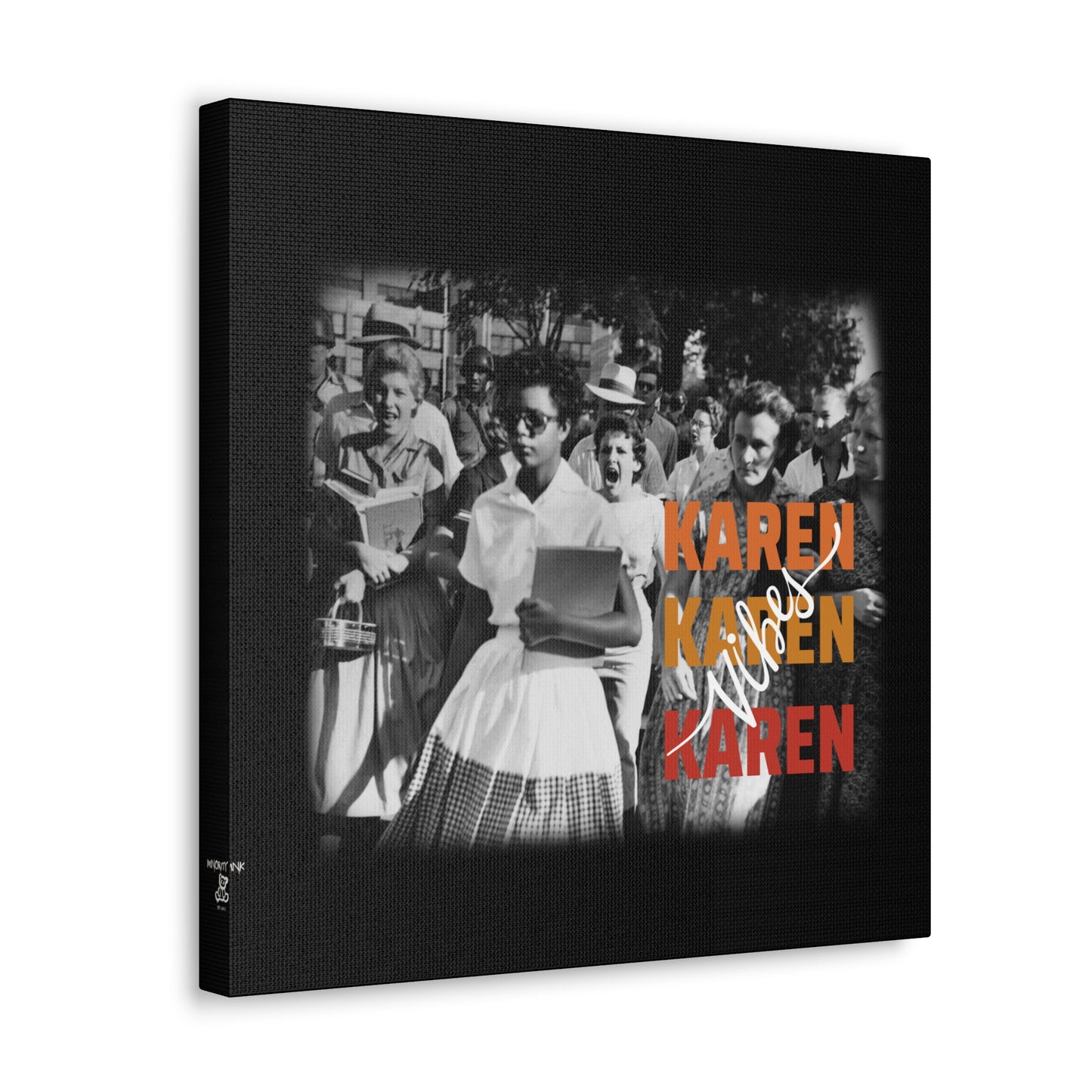 "Karen Vibes" School Integration Canvas Gallery Wrap