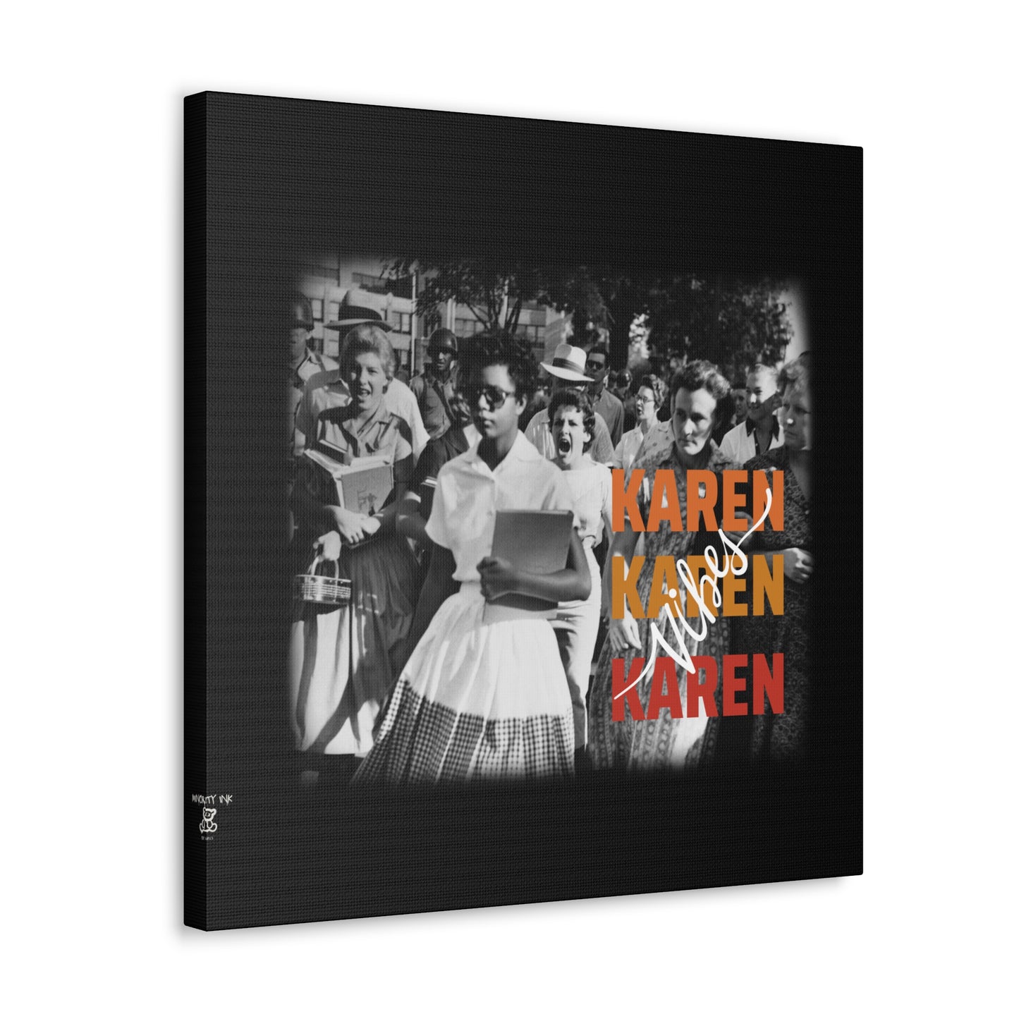 "Karen Vibes" School Integration Canvas Gallery Wrap