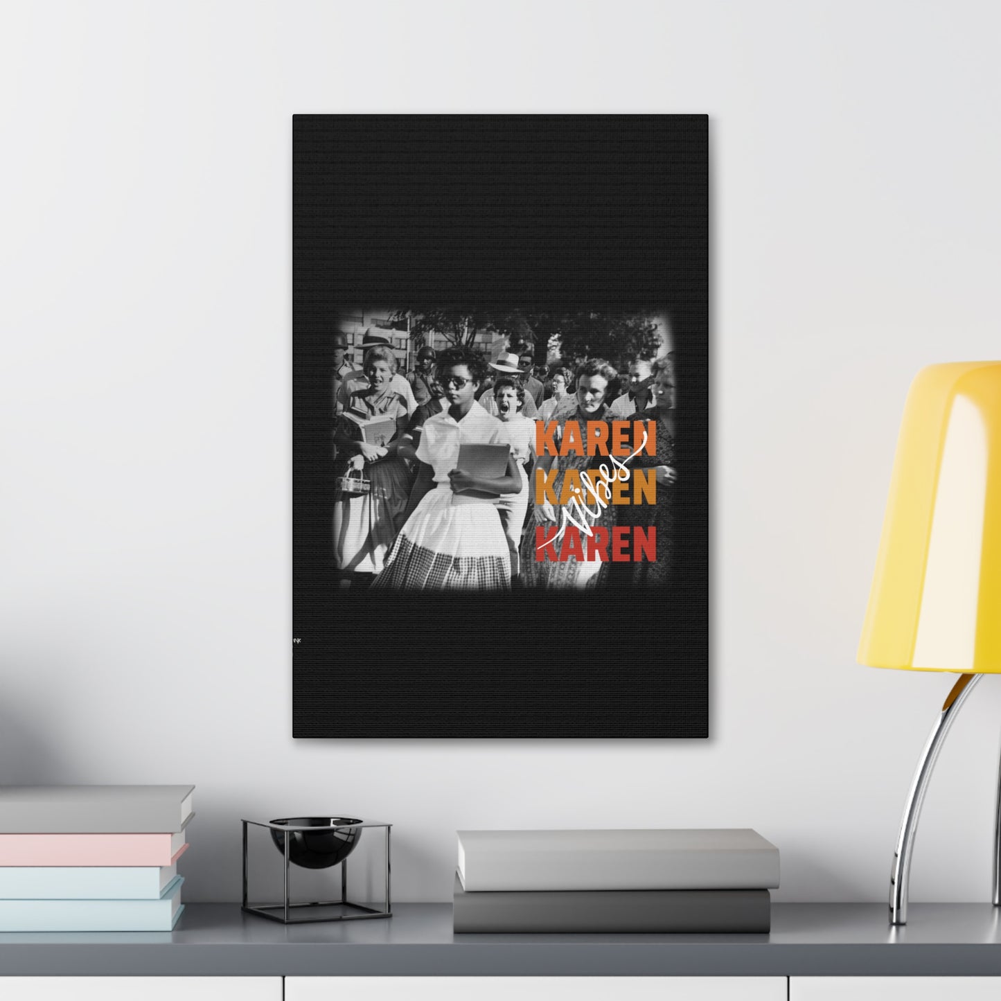"Karen Vibes" School Integration Canvas Gallery Wrap