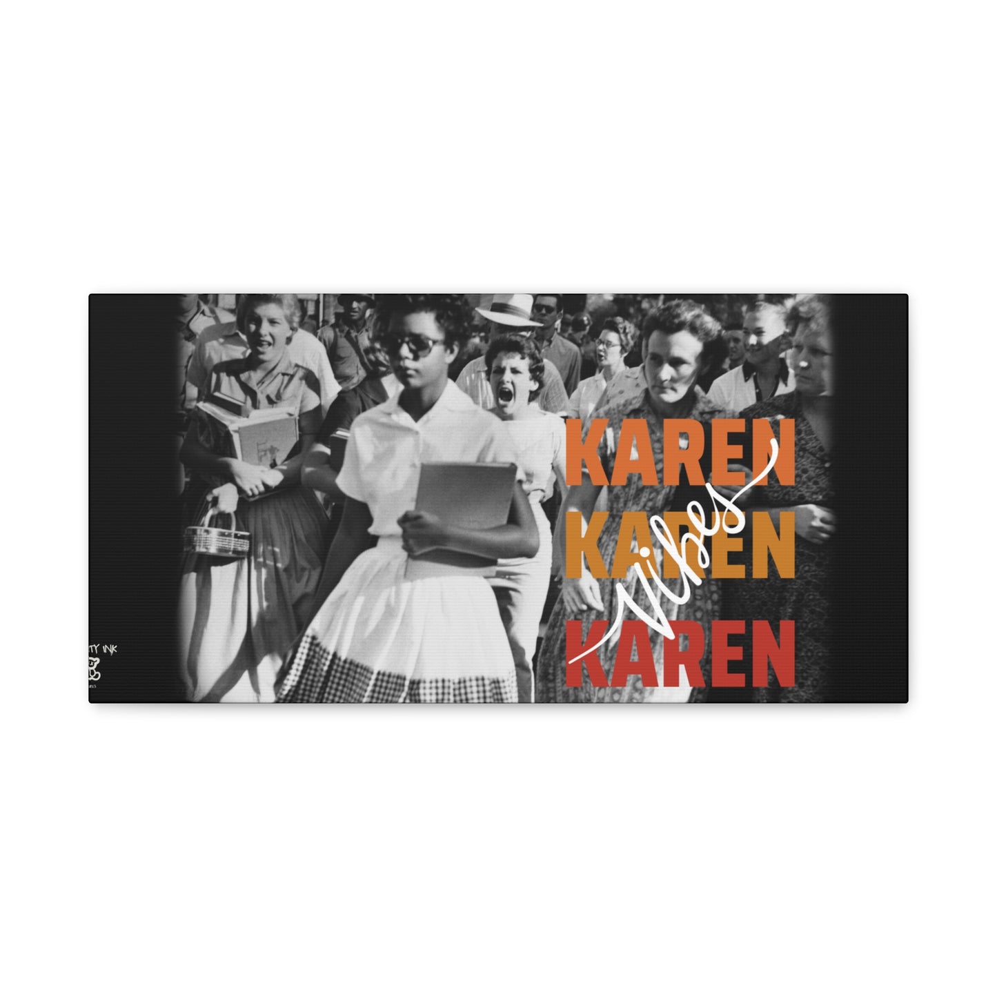 "Karen Vibes" School Integration Canvas Gallery Wrap
