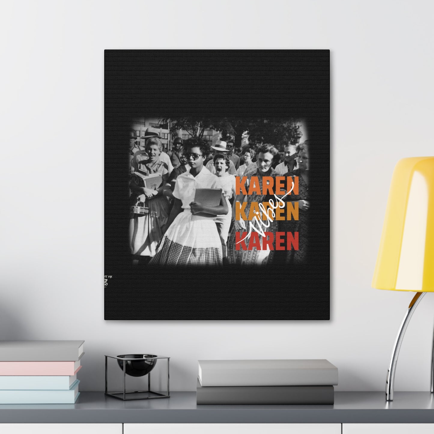 "Karen Vibes" School Integration Canvas Gallery Wrap