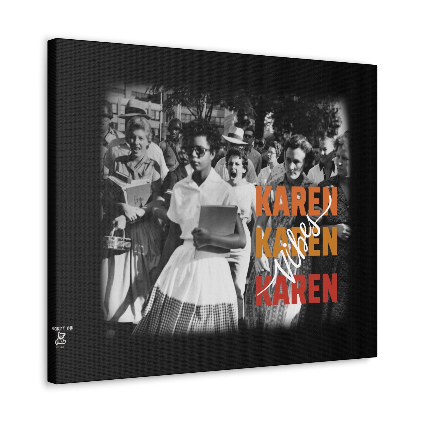 "Karen Vibes" School Integration Canvas Gallery Wrap