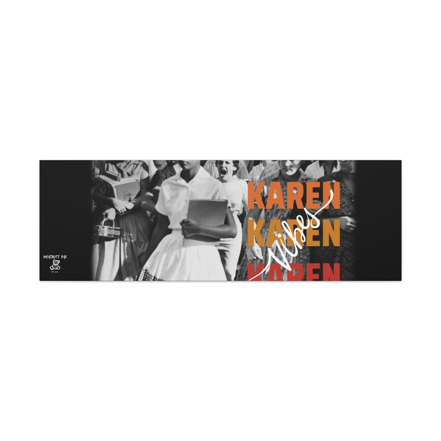 "Karen Vibes" School Integration Canvas Gallery Wrap
