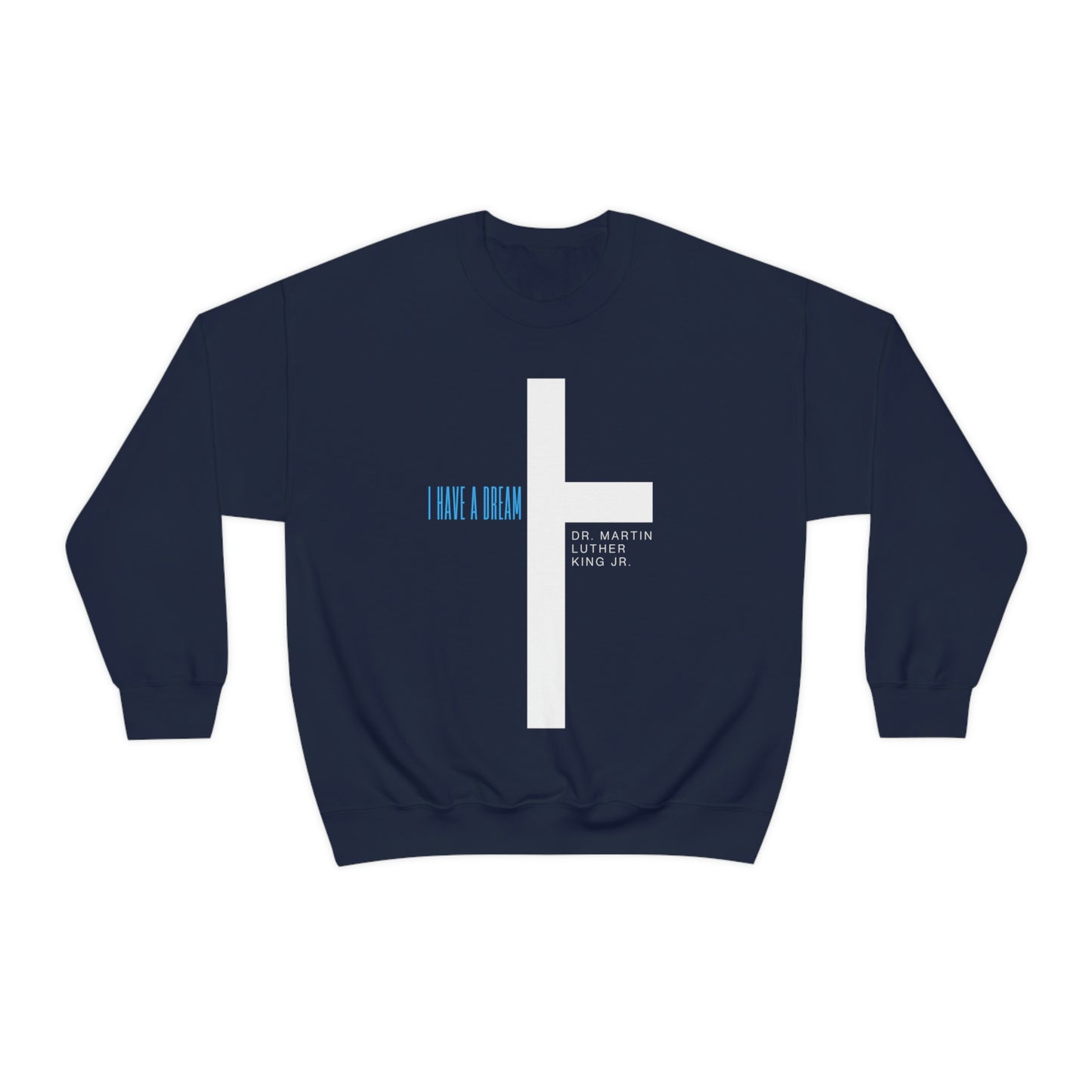 DR. KING "I HAVE A DREAM x CROSS" Unisex Heavy Blend™ Crewneck Sweatshirt